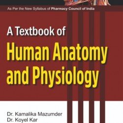 A Textbook Of Human Anatomy And Physiology