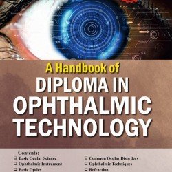 A HANDBOOK OF DIPLOMA IN OPHTHALMIC  TECHNOLOGY