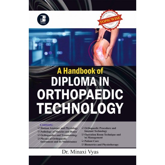 A HANDBOOK OF DIPLOMA IN ORTHOPAEDIC  TECHNOLOGY