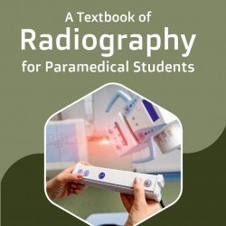 Textbook of Radiography for Paramedical students