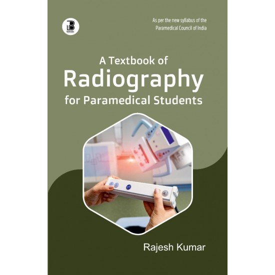 Textbook of Radiography for Paramedical students