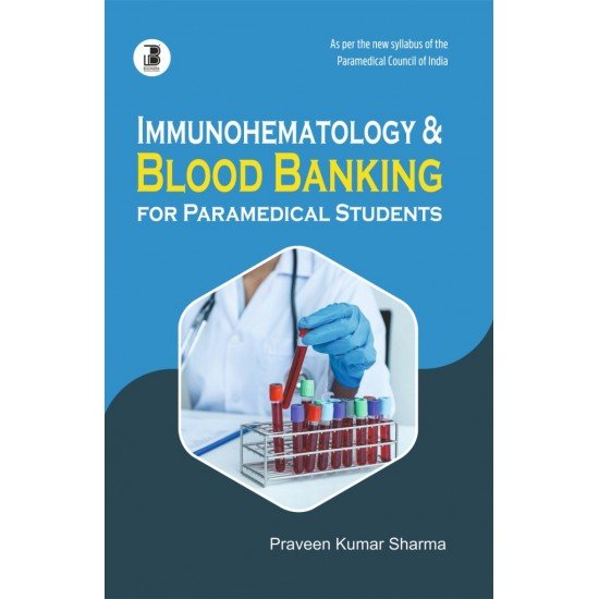 Immunoheamatology & Blood Banking for Paramedical Student