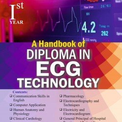 A HANDBOOK OF DIPLOMA IN ECG TECHNOLOGY  I YEAR