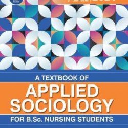 Applied Sociology For B.Sc Nursing Students (1st Semester)