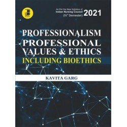 Professionalism Professional Values & Ethics Including Bioethics (4th semester)