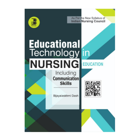 Educational Technology In Nursing Education Including Communication Skills (5th Semester)