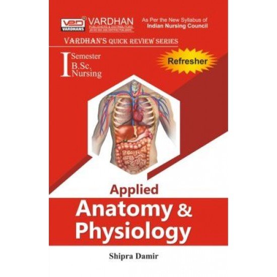 Vardhan's Quick Review Series-Applied Anatomy & Physiology (1st Semester)