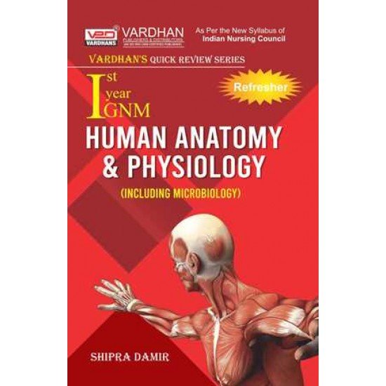 Vardhan's Quick Review Series- Human Anatomy And Physiology Including Microbiology