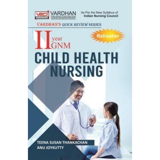 Vardhan's Quick Review Series- Child Health Nursing