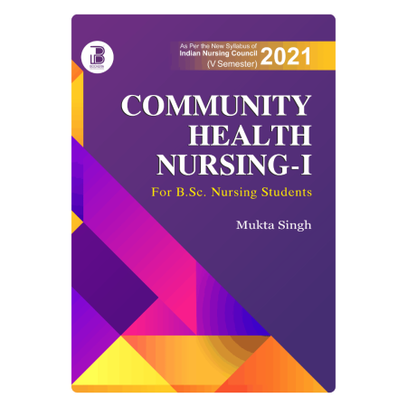 Community Health Nursing-I for B.Sc. Nursing Students (E)