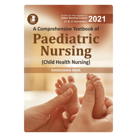 A Comprehensive Textbook of Paediatric Nursing (Child Health Nursing) (E)