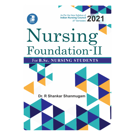 Nursing Foundation-II for B.Sc. Nursing Students (E)