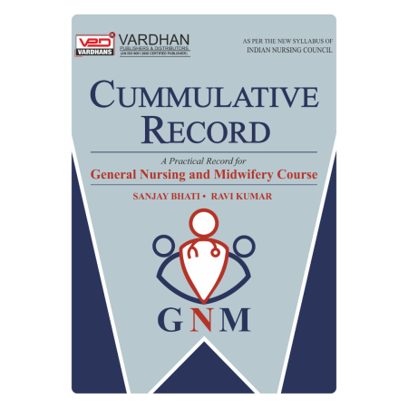 Cumulative Record (A Practical Record for G.N.M. Course) (E)