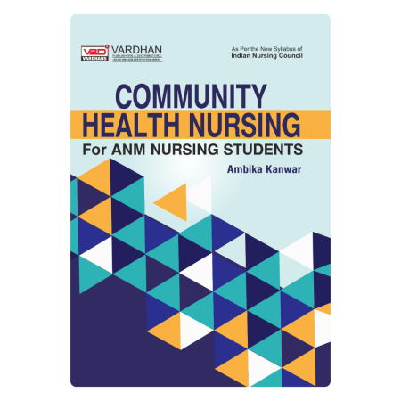 Community Health Nursing for A.N.M. Nursing Students (E)