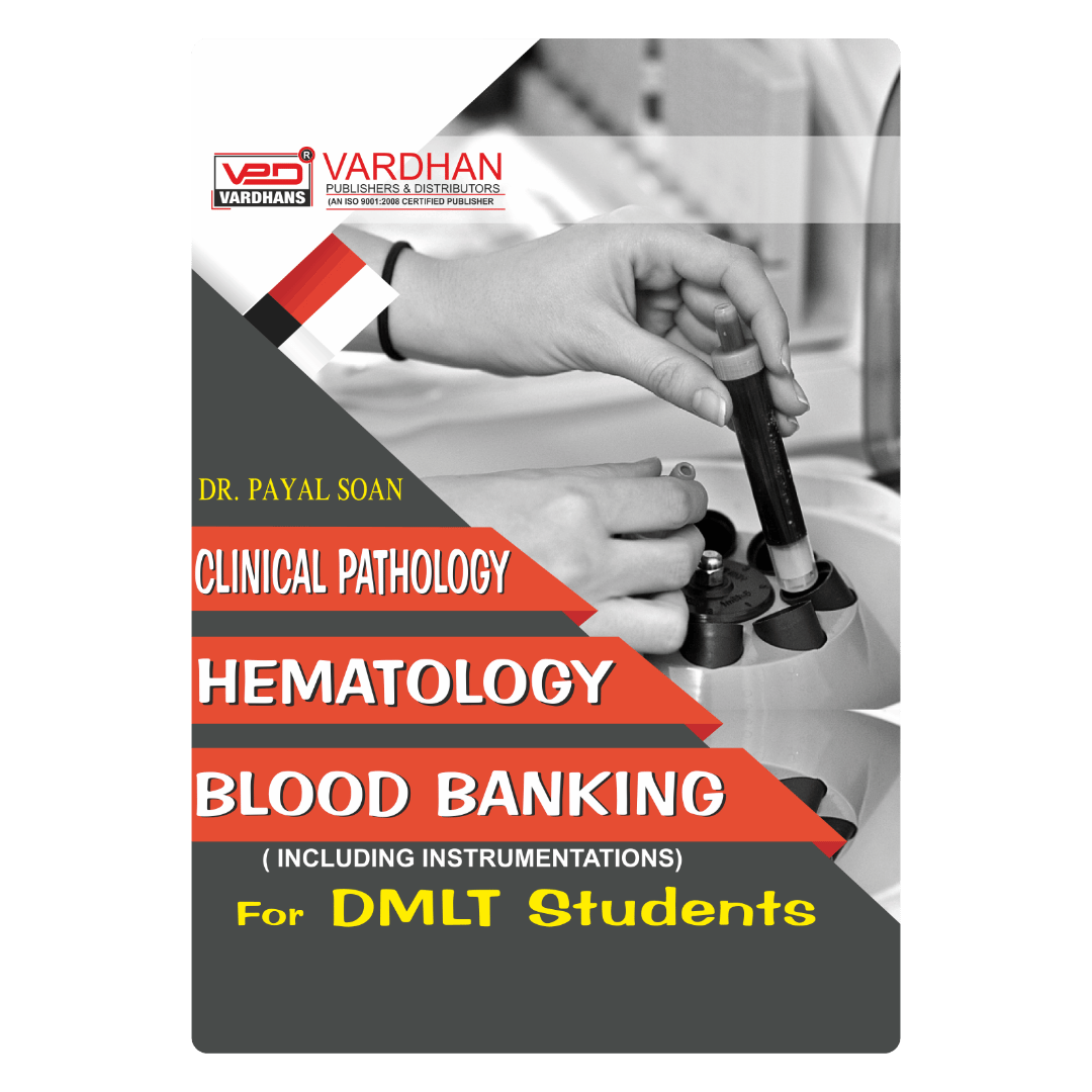 Clinical Pathology, Hematology Blood Banking for DMLT Students (E)