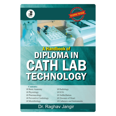 A Handbook of Diploma in Cath lab Technology (E)