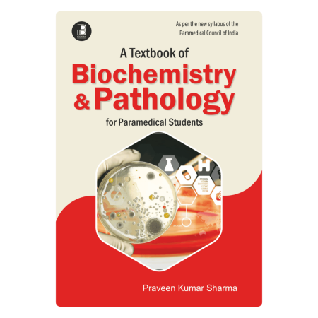 A Textbook of Biochemistry & Pathology for Paramedical Students (E)